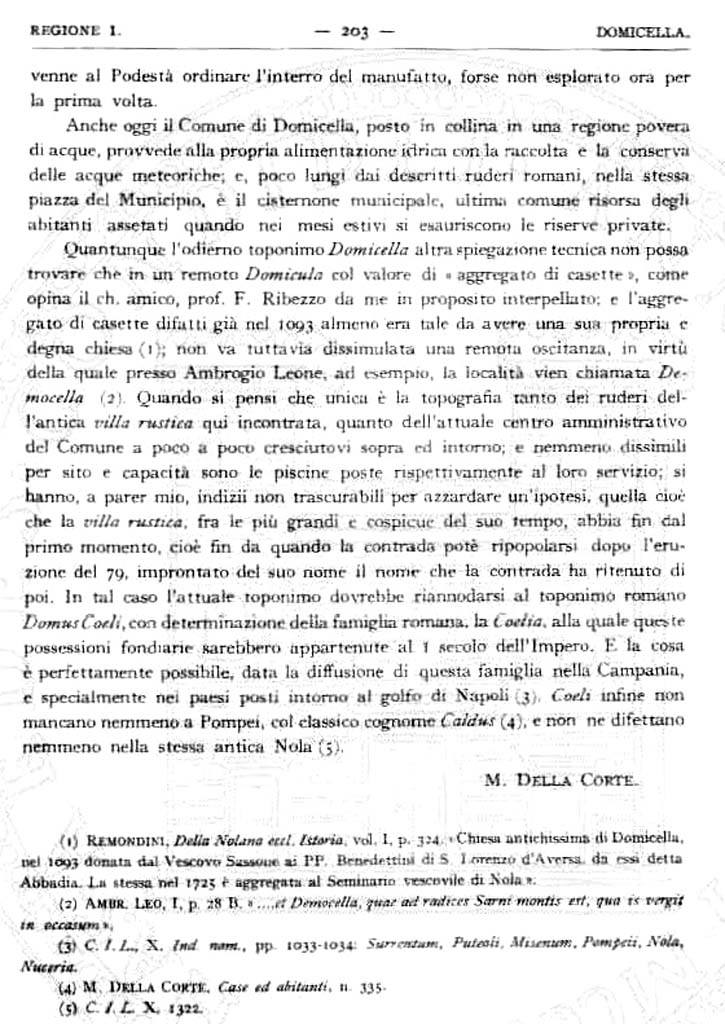 Domicella. Villa rustica romana. 1929. Excavation report by Matteo Della Corte.
See Notizie degli Scavi di Antichit, 1929, p. 203.
